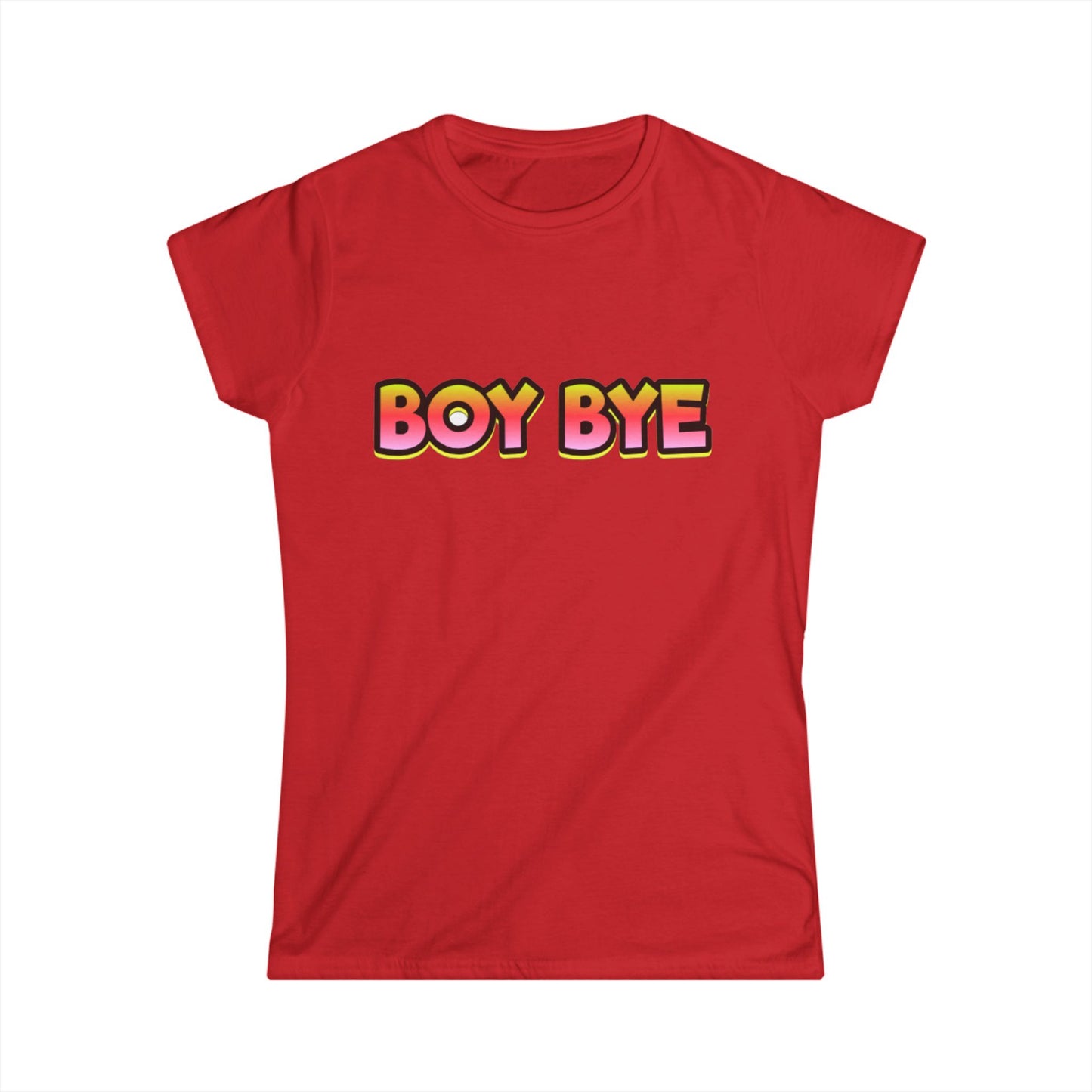 Boy Bye Women's Softstyle Tee