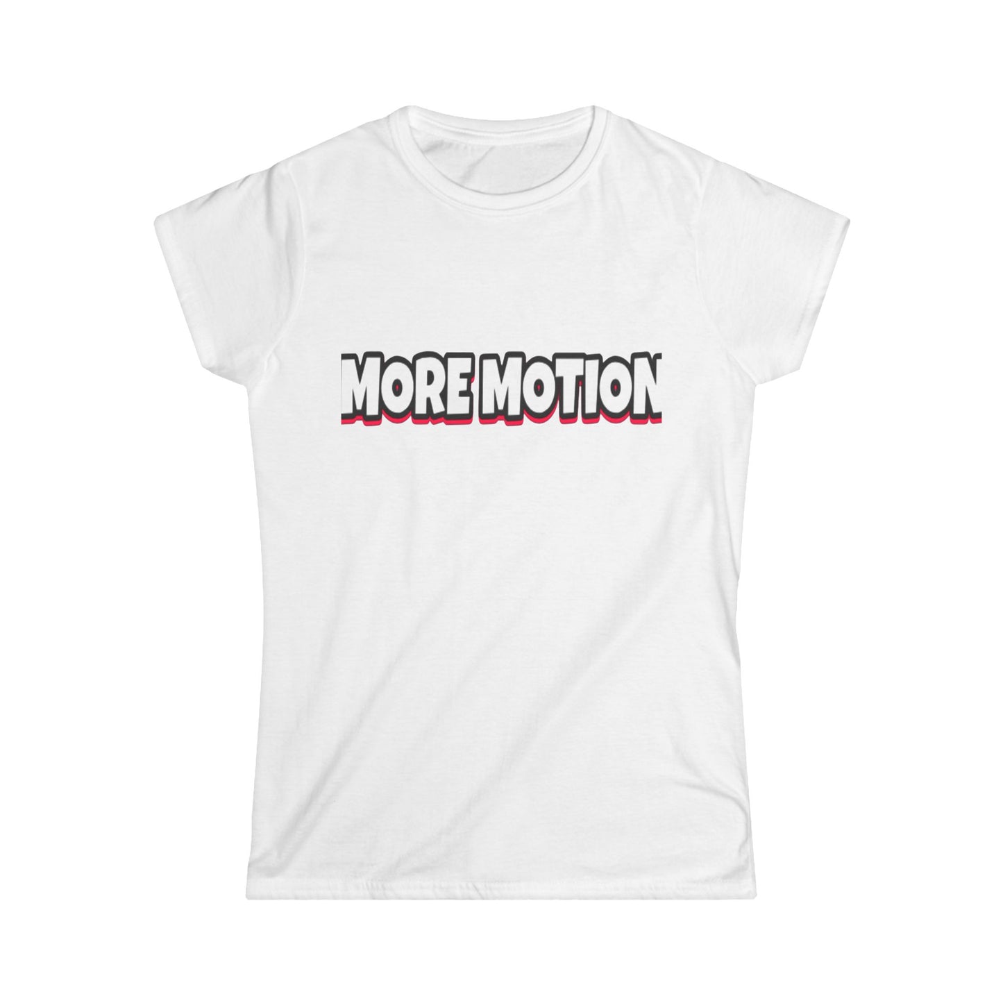 More Motion Women's Softstyle Tee